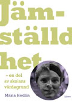 Jämställdhet - en del av skolans värdegrund | 1:a upplagan