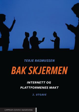 Bak skjermen : internett og plattformenes makt | 0:e upplagan