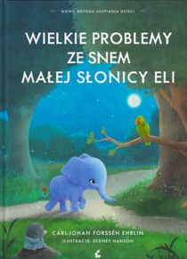Elefanten Som Så Gärna Ville Somna: En Annorlunda Godnattsaga (Polska)