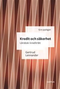 Kredit och säkerhet : lärobok i krediträtt | 12:e upplagan