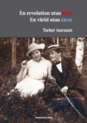 En revolution utan blod / En värld utan tårar | 1:a upplagan