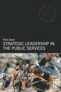 Strategic Leadership in the Public Services