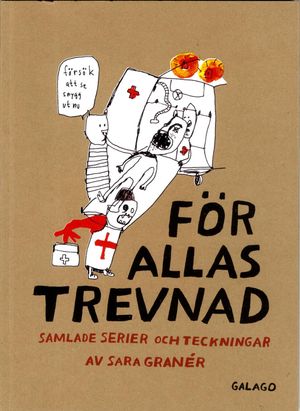 För allas trevnad : samlade serier och teckningar | 1:a upplagan