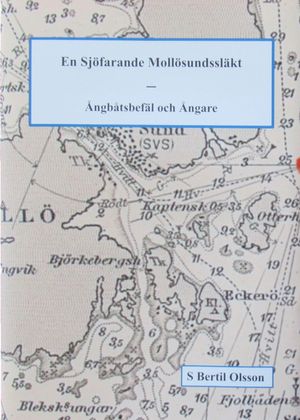 En Sjöfarande Mollösundssläkt - Ångbåtsbefäl och Ångare | 1:a upplagan