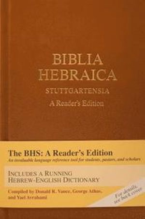 Biblia Hebraica Stuttgartensia: A Reader's Edition