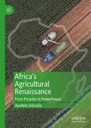 Africa's Agricultural Renaissance | 1:a upplagan