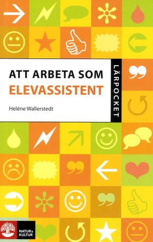 Att arbeta som elevassistent - lärpocket | 1:a upplagan