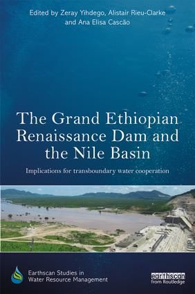 The Grand Ethiopian Renaissance Dam and the Nile Basin | 1:a upplagan