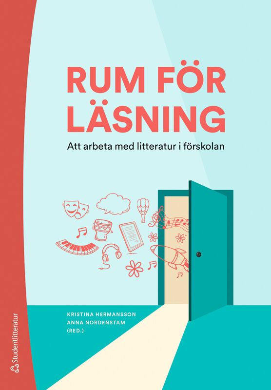Rum för läsning - Att arbeta med litteratur i förskolan | 1:a upplagan