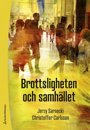 Brottsligheten och samhället - | 3:e upplagan