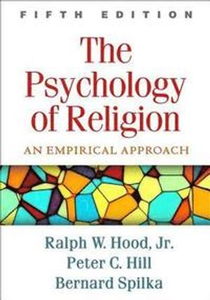 The Psychology of Religion, Fifth Edition | 5:e upplagan