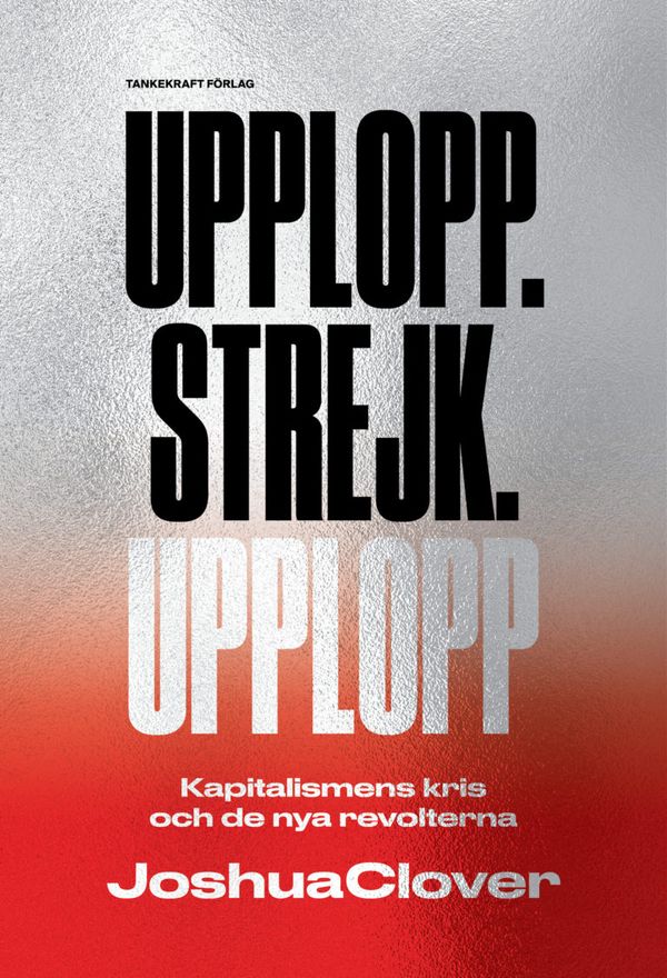 Upplopp.Strejk.Upplopp | 0:e upplagan