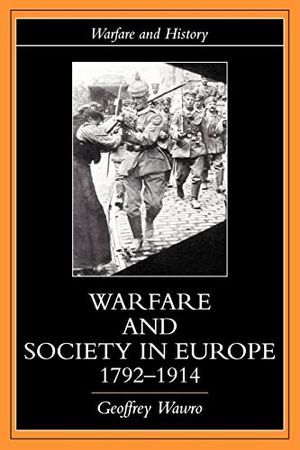 Warfare and Society in Europe, 1792- 1914