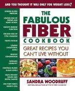 Fabulous fiber cookbook - great recipes you cant live without | 0:e upplagan