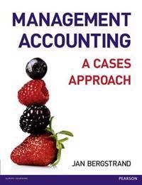 MANAGEMENT ACCOUNTING A CASES APPROACH | 0:e upplagan