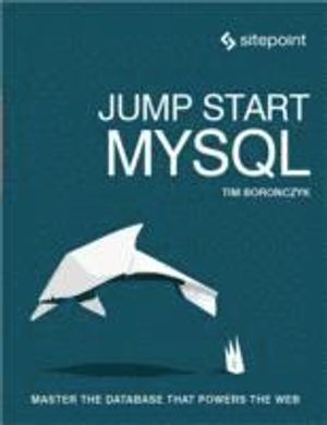 Jump Start MySQL | 1:a upplagan