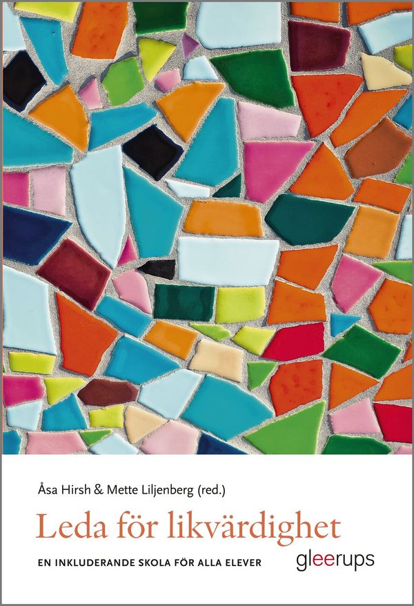 Leda för likvärdighet : en inkluderande skola för alla elever | 1:a upplagan