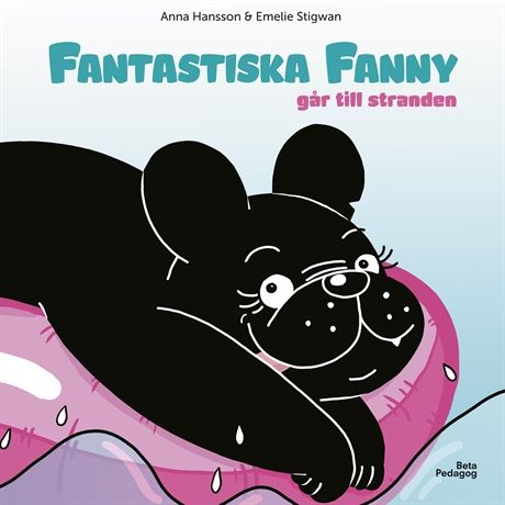 Fantastiska Fanny går till stranden | 1:a upplagan