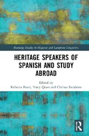 Heritage Speakers of Spanish and Study Abroad | 1:a upplagan