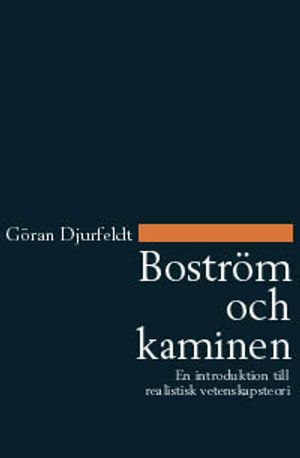 Boström och kaminen : en introduktion till realistisk vetenskapsteori | 1:a upplagan