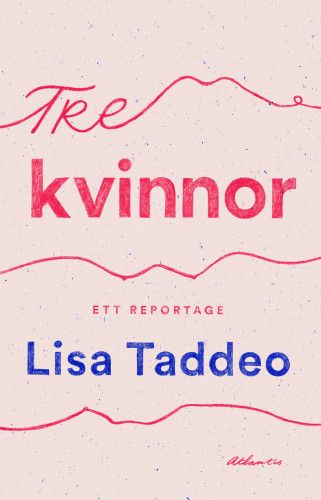 Tre kvinnor | 1:a upplagan