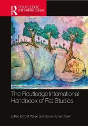 The Routledge International Handbook of Fat Studies | 1:a upplagan