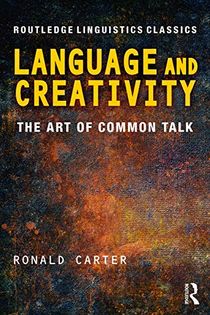 Language and creativity - the art of common talk