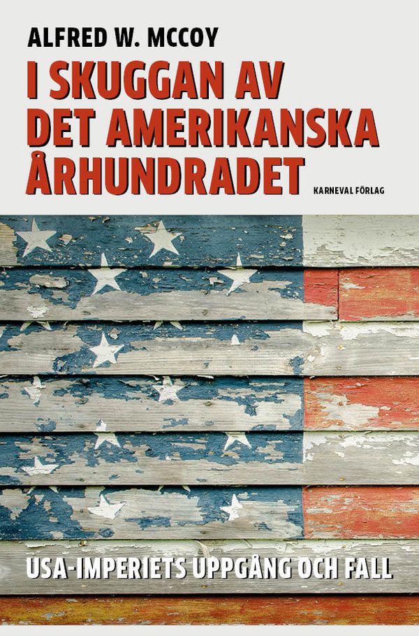 I det amerikanska imperiets skuggor | 1:a upplagan