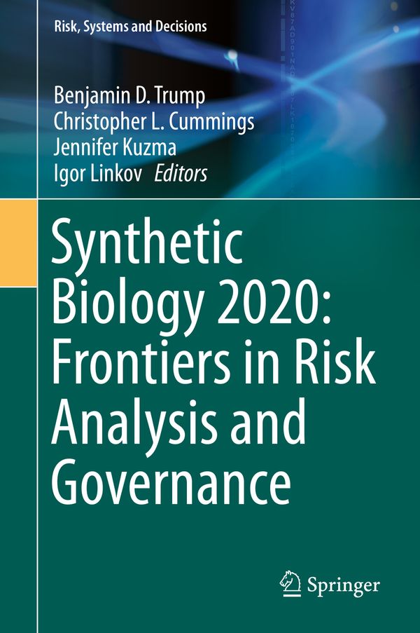 Synthetic Biology 2020: Frontiers in Risk Analysis and Governance | 1:a upplagan