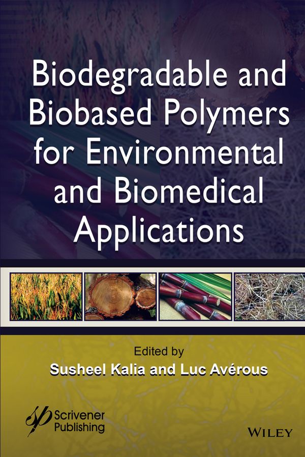 Biodegradable and Bio-based Polymers for Environmental and Biomedical Appli | 1:a upplagan
