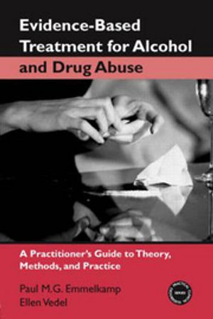 Evidence-based Treatments For Alcohol And Drug Abuse