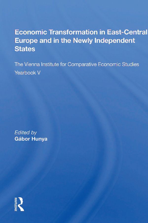 Economic Transformation In East-central Europe And In The Newly Independent States | 1:a upplagan