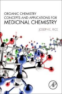 Organic chemistry concepts and applications for medicinal chemistry | 0:e upplagan