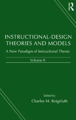 Instructional design theories and models - a new paradigm of instructional