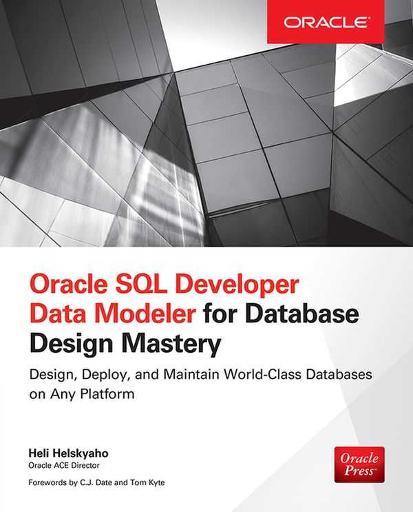 Oracle SQL Developer Data Modeler for Database Design Mastery | 0:e upplagan