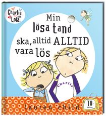 Min lösa tand ska alltid ALLTID vara lös