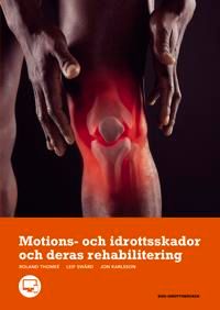 Motions- och idrottsskador och deras rehabilitering | 1:a upplagan