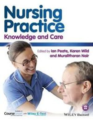 Nursing Practice: Knowledge and Care | 1:a upplagan