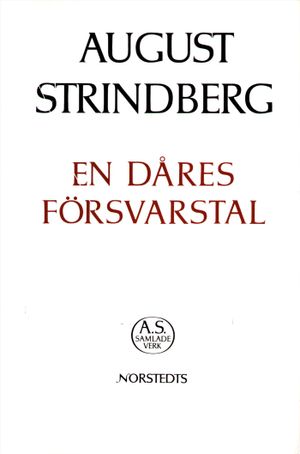 En dåres försvarstal : roman = Le plaidoyer d'un fou : roman : Nationalupplaga. 25, En dåres försvarstal : roman = Le plaidoyer | 1:a upplagan