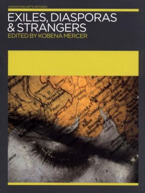 Exiles, diasporas and strangers