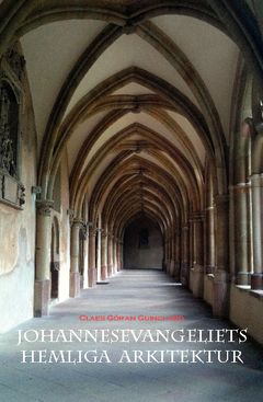 Johannesevangeliets  hemliga  arkitektur | 0:e upplagan