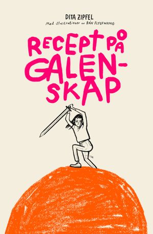 Recept på galenskap | 1:a upplagan