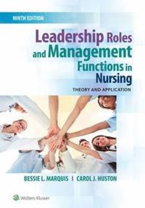 Leadership Roles and Management Functions in Nursing