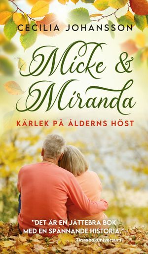 Micke & Miranda - Kärlek på ålderns höst