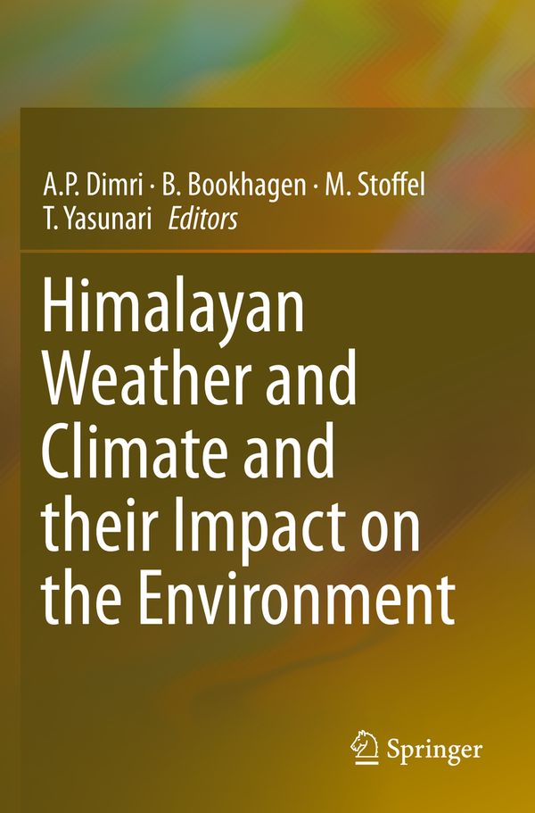 Himalayan Weather and Climate and their Impact on the Environment | 1:a upplagan
