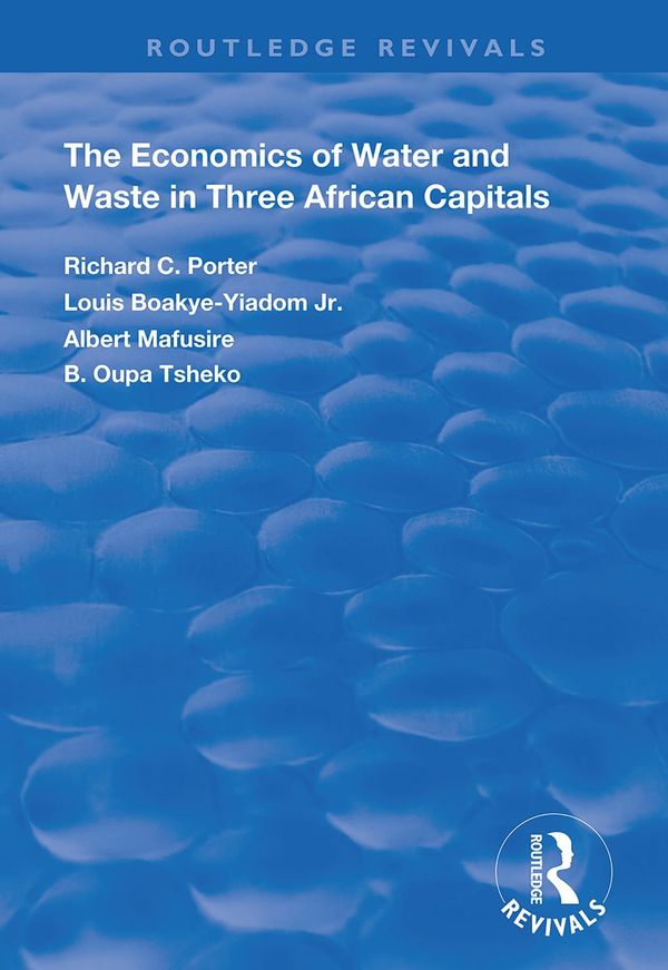 The Economics of Water and Waste in Three African Capitals | 1:a upplagan