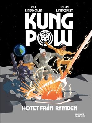 Kung Pow. Hotet från rymden