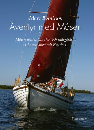 Mare Botnicum : äventyr med Måsen