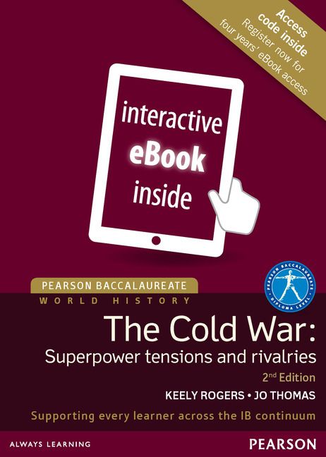 Pearson Baccalaureate: History The Cold War: Superpower Tensions and Rivalries 2e etext | 2:a upplagan