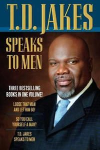 T.d. jakes speaks to men, 3-in-1 | 0:e upplagan